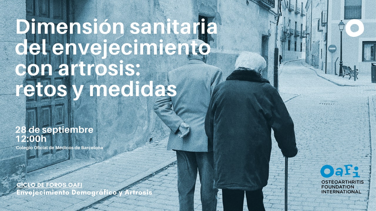 Dimensión sanitaria del envejecimiento con artrosis: retos y medidas